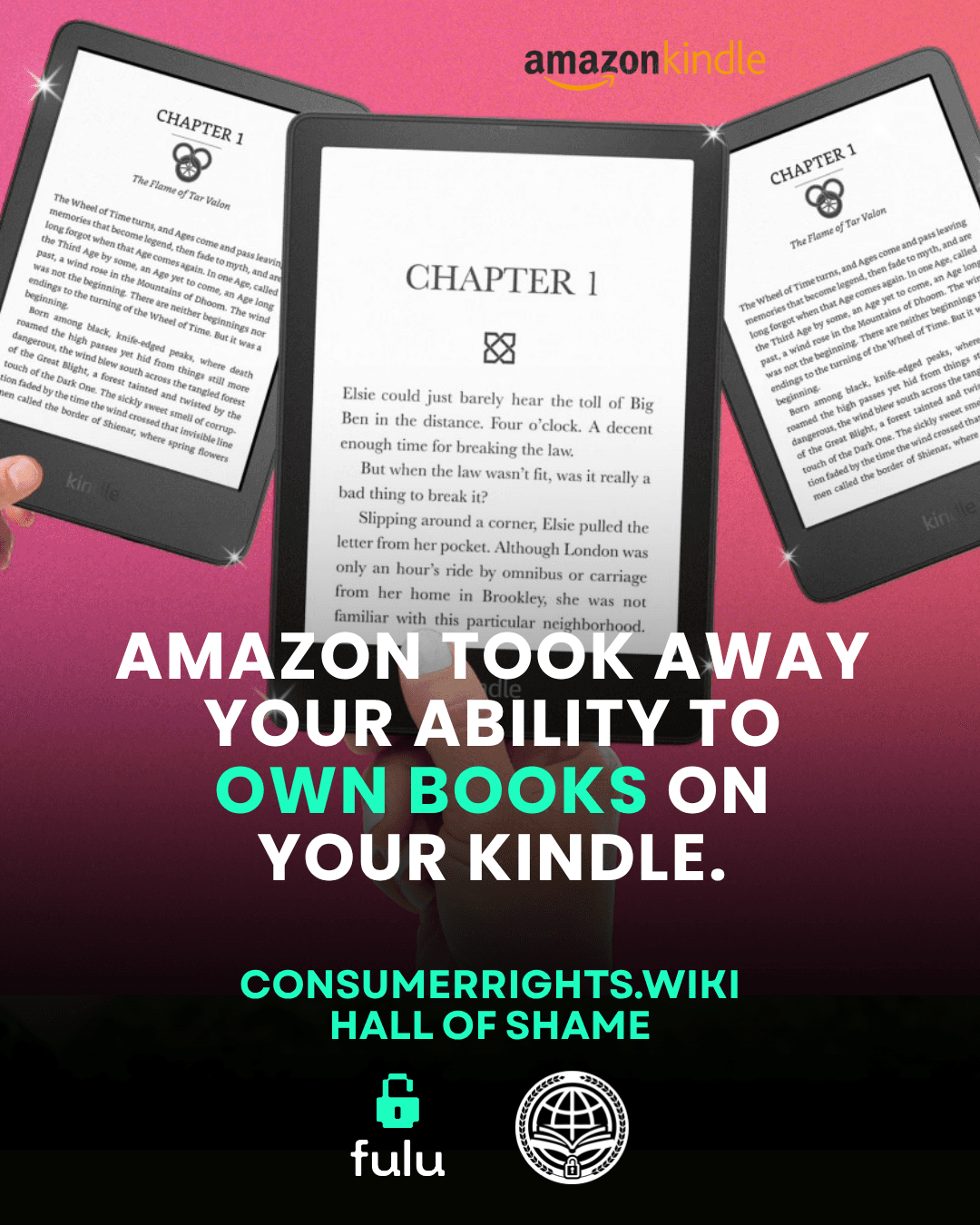 3 separate Kindles being held up by hands, the Amazon Kindle logo on the top-right corner under the headline: Amazon took away your ability to own books on your Kindle. 