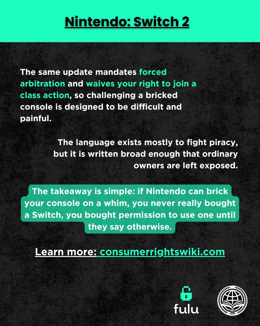 Slide noting that the same agreement update mandates individual arbitration and waives the right to join a class action, followed by the takeaway that if Nintendo can brick your console on a whim, you bought permission to use one rather than a console.