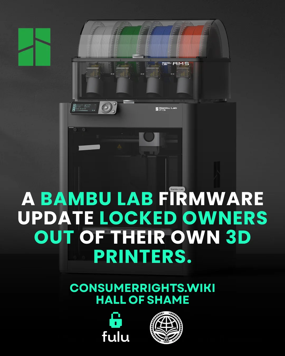 Bambu Lab P1S 3D printer with a four-spool AMS unit on a dark studio background, next to the Bambu Lab logo and the headline: a Bambu Lab firmware update locked owners out of their own 3D printers.