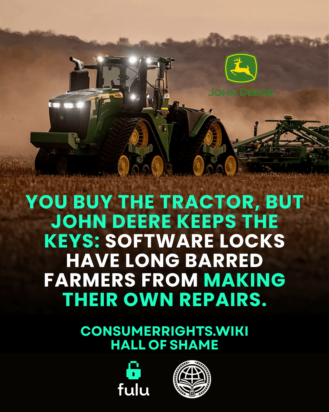 You buy the tractor, but John Deere keeps the keys: software locks have long barred farmers from making their own repairs.