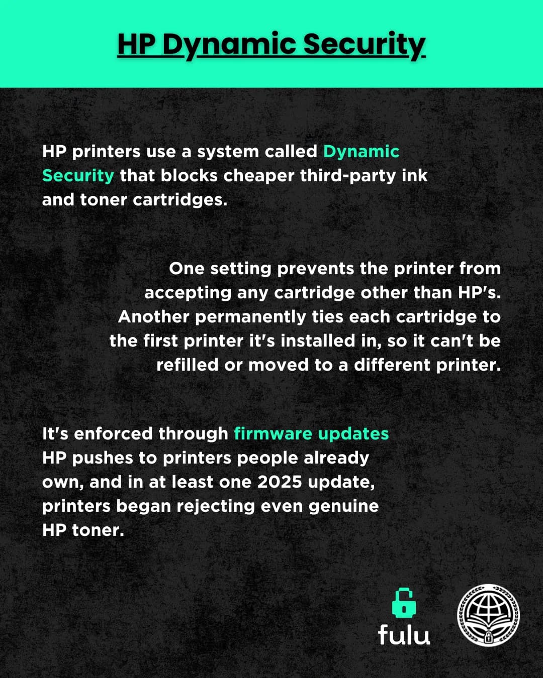 Slide headed 'HP Dynamic Security' on a dark background, stating that HP printers use Dynamic Security to block cheaper third-party ink and toner, that one setting prevents any cartridge other than HP's and another permanently ties each cartridge to the first printer, and that it is enforced through firmware updates.